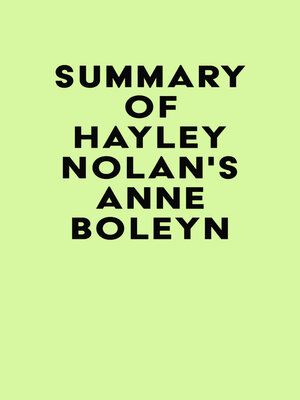 cover image of Summay of Hayley Nolan's Anne Boleyn